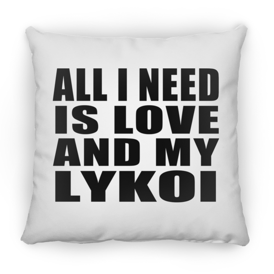All I Need Is Love And My Lykoi - Throw Pillow