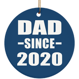 Dad Since 2020 - Circle Ornament