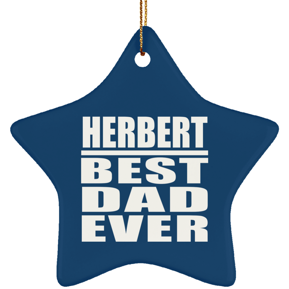 Herbert Best Dad Ever - Star Ornament