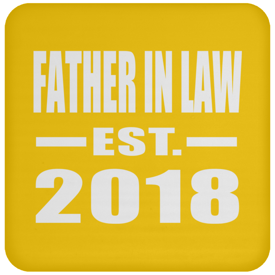 Father In Law Established EST. 2018 - Drink Coaster