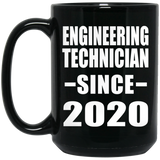 Engineering Technician Since 2020 - 15oz Coffee Mug Black