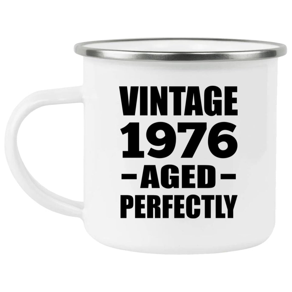 48th Birthday Vintage 1976 Aged Perfectly - 12oz Camping Mug