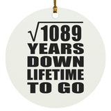 33rd Anniversary Square Root of 1089 Years Lifetime To Go - Circle Ornament