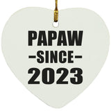 Papaw Since 2023 - Heart Ornament