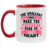 The Smallest Hands Make The Biggest Mark On Mom's Heart - 11oz Accent Mug Red