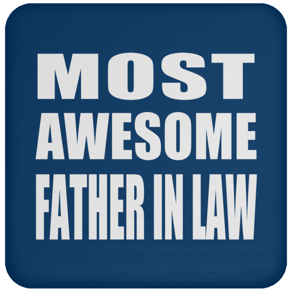 Most Awesome Father In Law - Drink Coaster