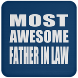 Most Awesome Father In Law - Drink Coaster