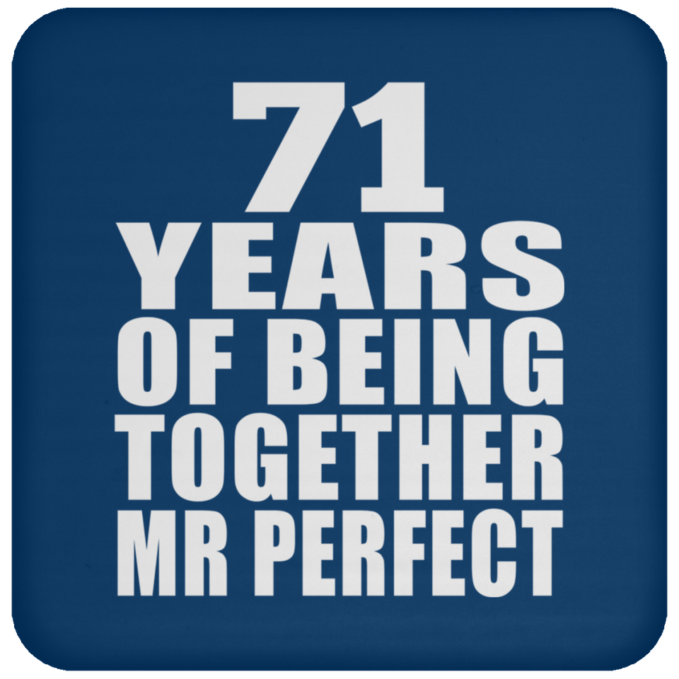 71st Anniversary 71 Years Of Being Mr Perfect - Drink Coaster