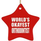 World's Okayest Orthodontist - Star Ornament