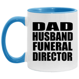 Dad Husband Funeral Director - 11oz Accent Mug Blue