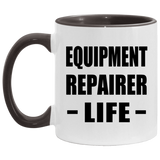 Equipment Repairer Life - 11oz Accent Mug Black