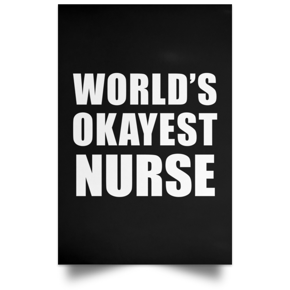 World's Okayest Nurse - Poster Portrait