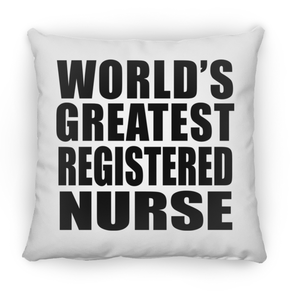 World's Greatest Registered Nurse - Throw Pillow