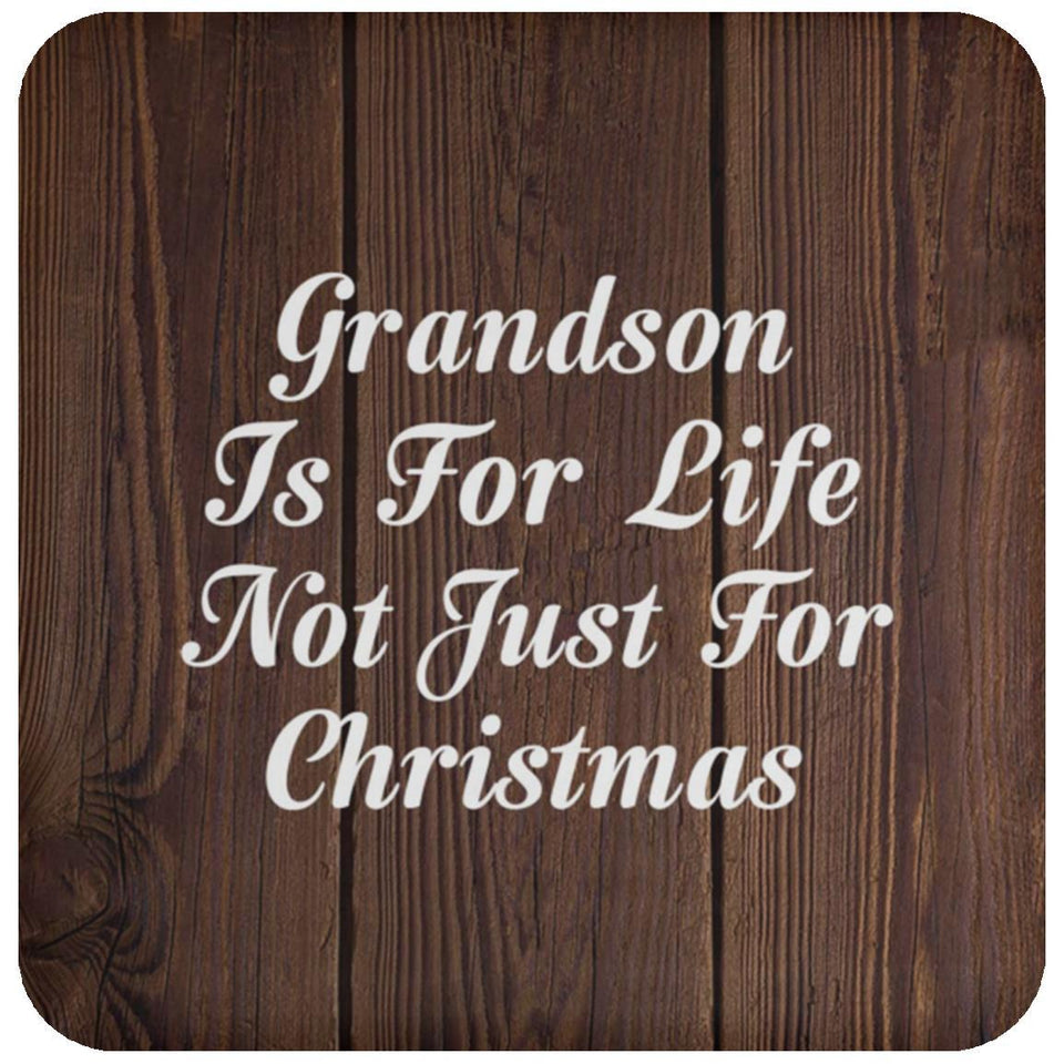 Grandson Is For Life Not Just For Christmas - Drink Coaster D
