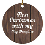 First Christmas With My Step Daughter - Circle Ornament D