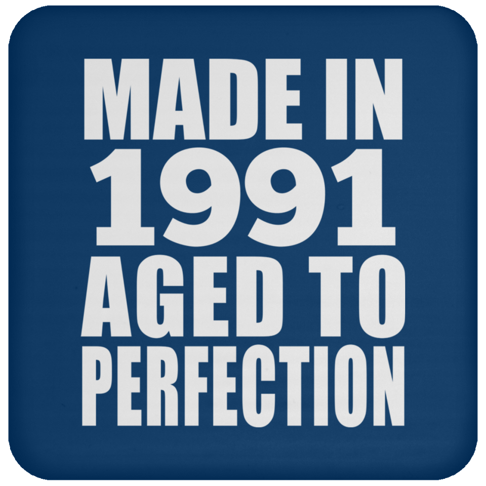 33rd Birthday Made In 1991 Aged to Perfection - Drink Coaster