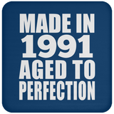 33rd Birthday Made In 1991 Aged to Perfection - Drink Coaster