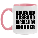 Dad Husband Recreation Worker - 11oz Accent Mug Pink