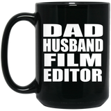 Dad Husband Film Editor - 15oz Coffee Mug Black