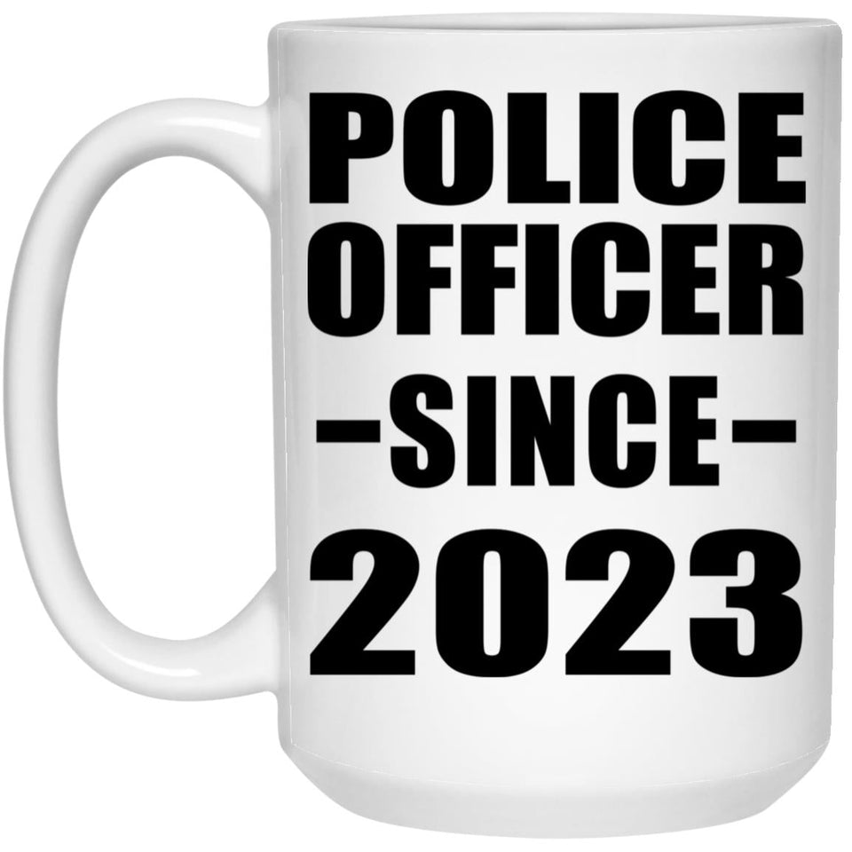 Police Officer Since 2023 - 15oz Coffee Mug