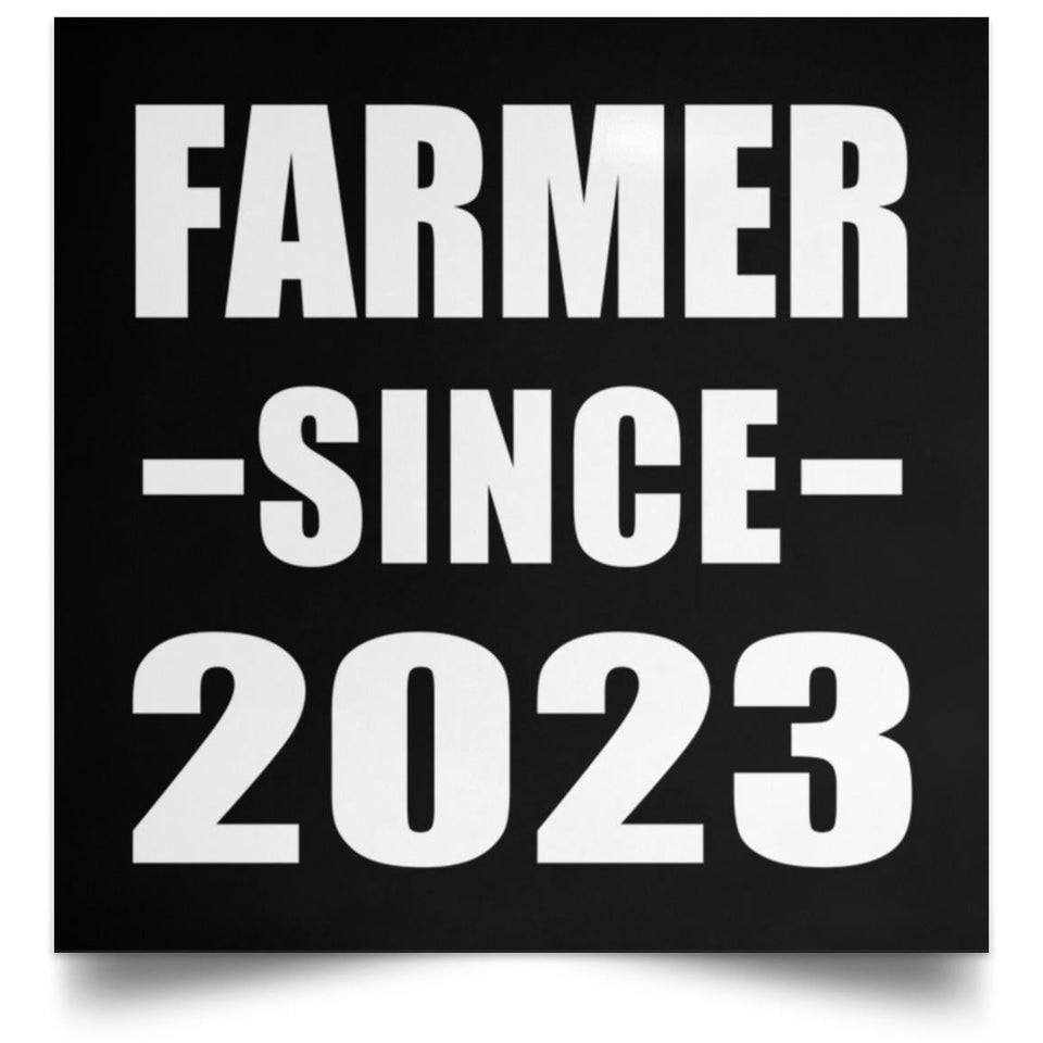Farmer Since 2023 - Poster Square