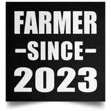 Farmer Since 2023 - Poster Square