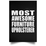 Most Awesome Furniture Upholsterer - Poster Portrait