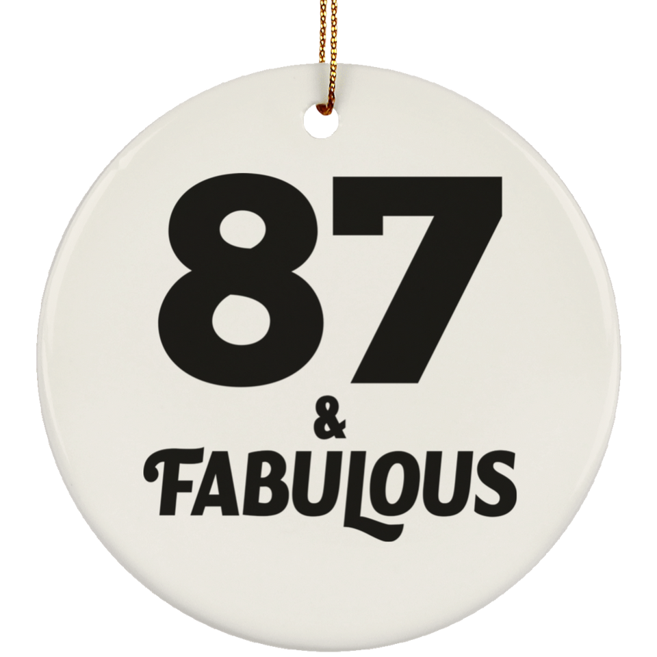 87th Birthday 87 & Fabulous - Circle Ornament