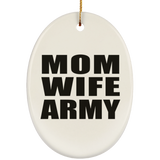 Mom Wife Army - Oval Ornament