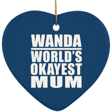 Wanda World's Okayest Mum - Heart Ornament