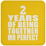 2nd Anniversary 2 Years Of Being Mr Perfect - Drink Coaster