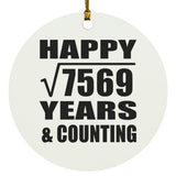 Happy 87th Anniversary Square Root of 7569 Years & Counting - Circle Ornament