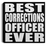 Best Corrections Officer Ever - Canvas Square