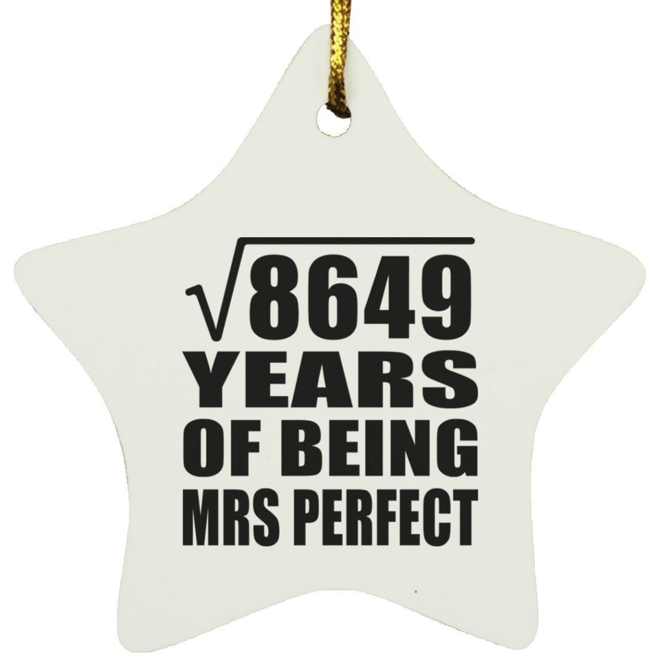 93rd Anniversary Square Root of 8649 Years of Mrs Perfect - Star Ornament