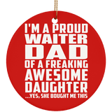 Proud Waiter Dad Of Awesome Daughter - Circle Ornament