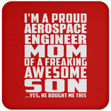 Proud Aerospace Engineer Mom Of Awesome Son - Drink Coaster