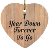 1st Anniversary 1 Year Down Forever To Go - Heart Ornament C
