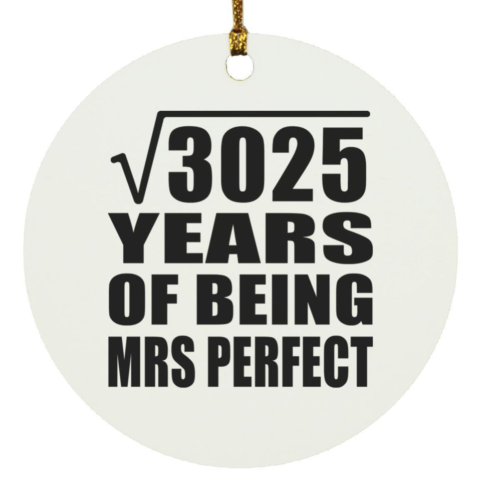 55th Anniversary Square Root of 3025 Years of Mrs Perfect - Circle Ornament
