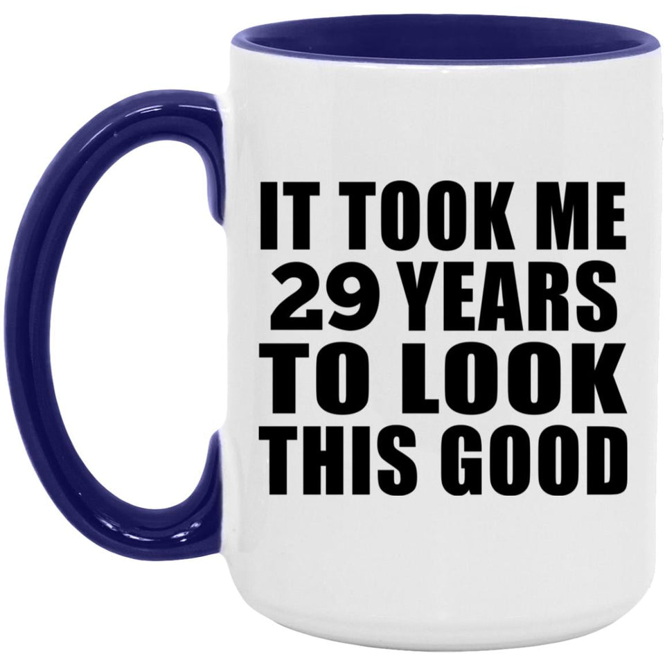 29th Birthday Took Me 29 Years To Look This Good - 15oz Accent Mug Purple