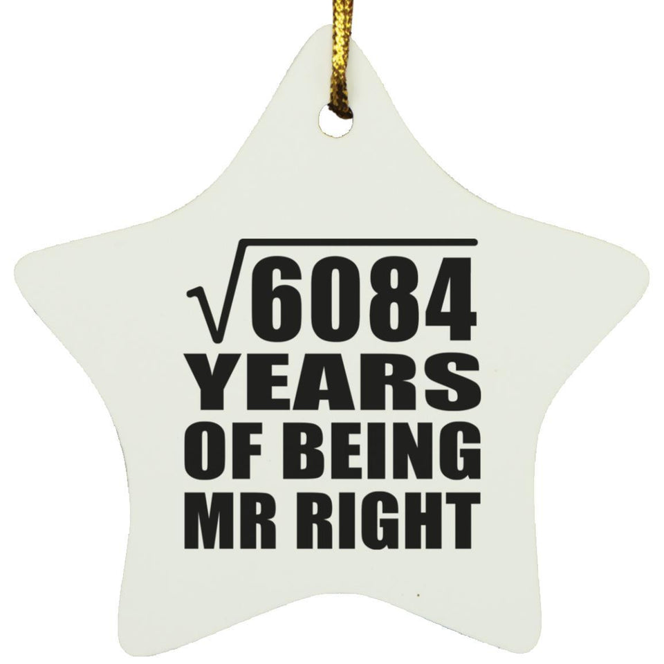 78th Anniversary Square Root of 6084 Years of Being Mr Right - Star Ornament