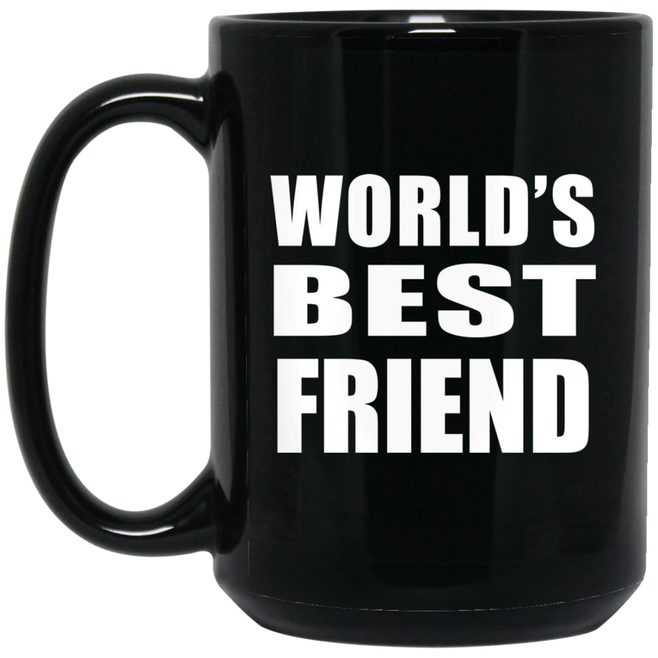 World's Best Friend - 15 Oz Coffee Mug Black