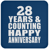 Happy 28th Anniversary 28 Years & Counting - Drink Coaster