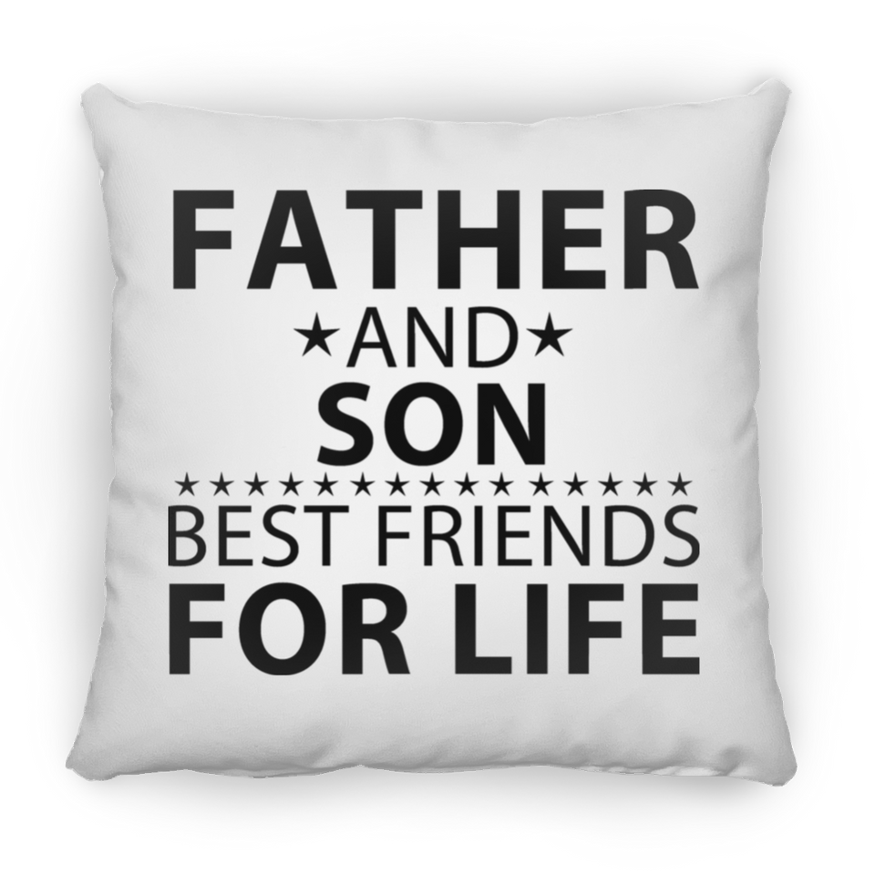 Father and Son, Best Friends For Life - Throw Pillow