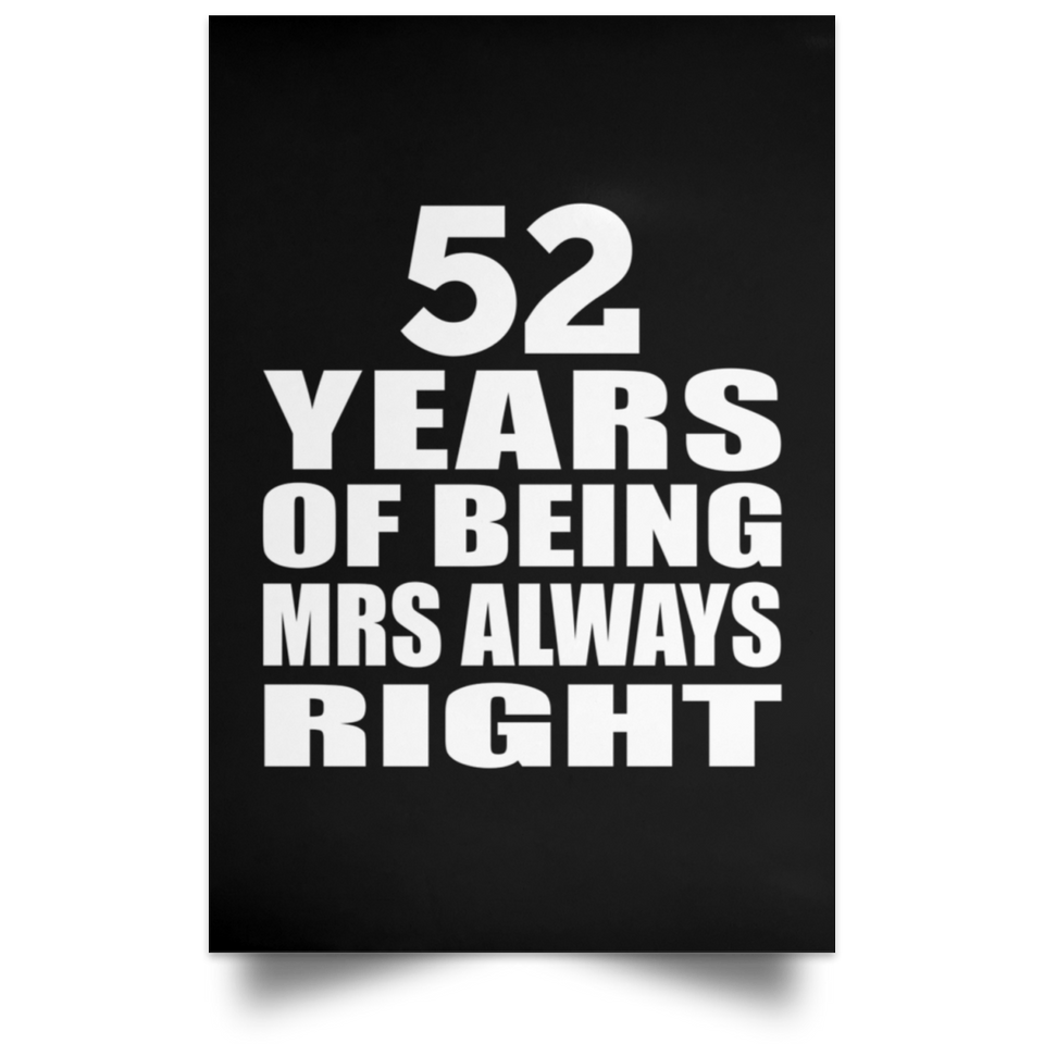 52nd Anniversary 52 Years of Being Mrs Always Right - Poster Portrait