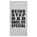 Being Step Dad Makes Life Special - Hand Towel