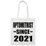 Optometrist Since 2021 - Tote Bag White