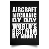 Aircraft Mechanic By Day World's Best Mom By Night - Poster Portrait