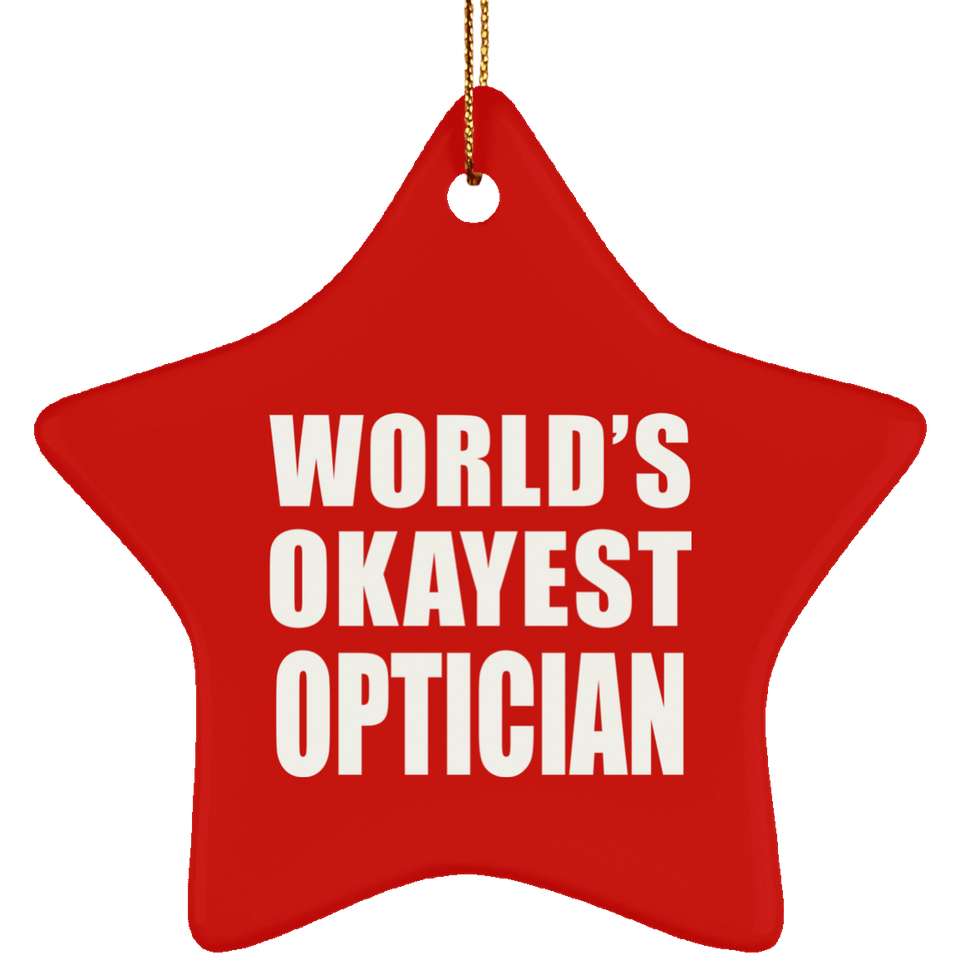 World's Okayest Optician - Star Ornament