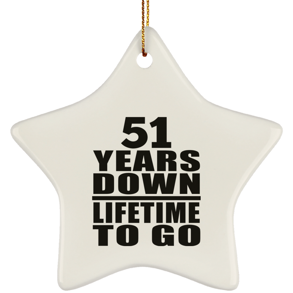 51st Anniversary 51 Years Down Lifetime To Go - Star Ornament