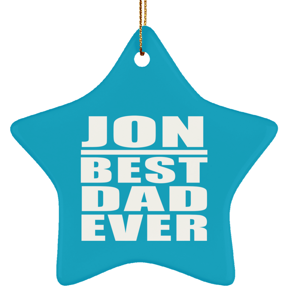 Jon Best Dad Ever - Star Ornament
